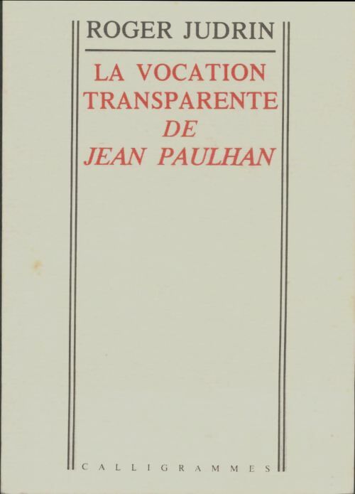 Livrenpoche : La vocation transparente de Jean Paulhan - Roger Judrin - Livre
