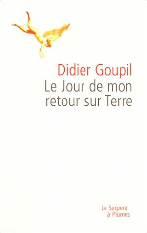 Livrenpoche : Le jour de mon retour sur terre - Didier Goupil - Livre