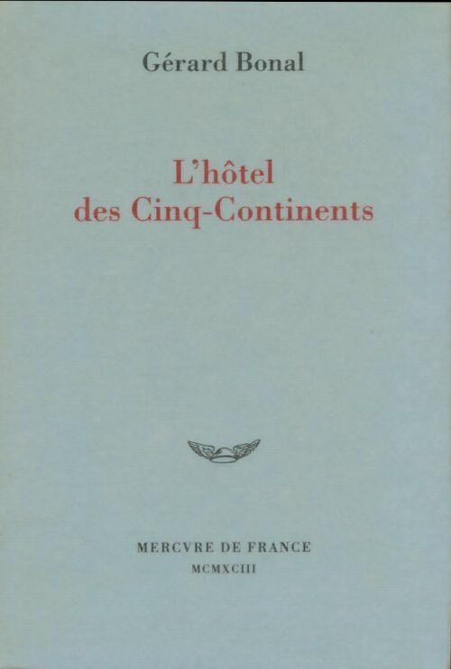 Livrenpoche : L'hôtel des cinq-continents - Gérard Bonal - Livre