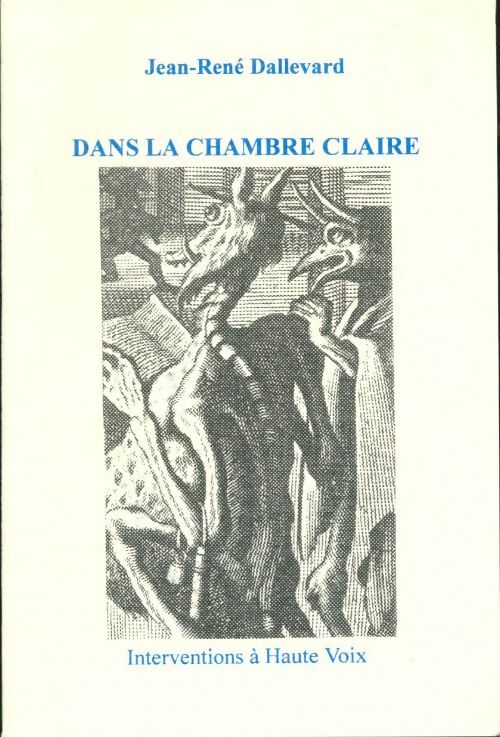 Livrenpoche : Dans la chambre claire - Jean-René Dallevard - Livre