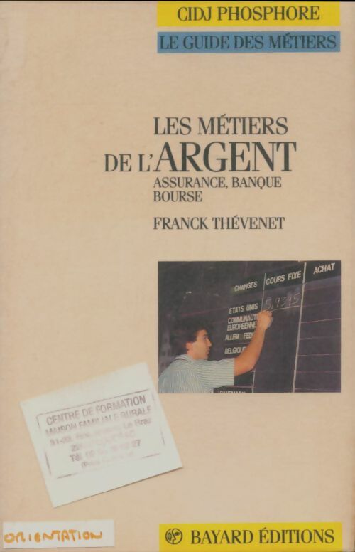 Livrenpoche : Les métiers de l'argent / assurance banque bourse - Franck Thévenet - Livre