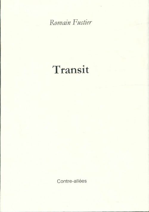 Livrenpoche : Transit - Romain Fustier - Livre