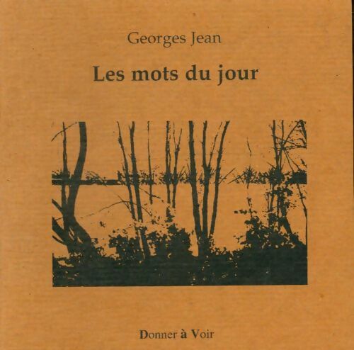 Livrenpoche : Les mots du jour - Georges Jean - Livre