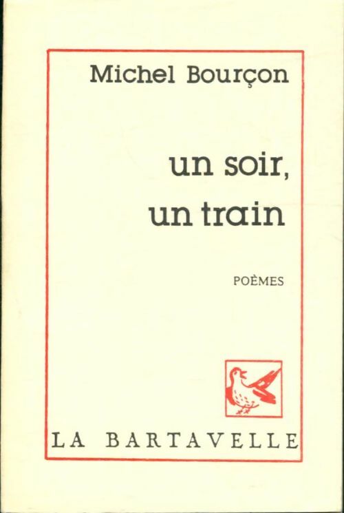 Livrenpoche : Un soir, un train - Michel Bourçon - Livre