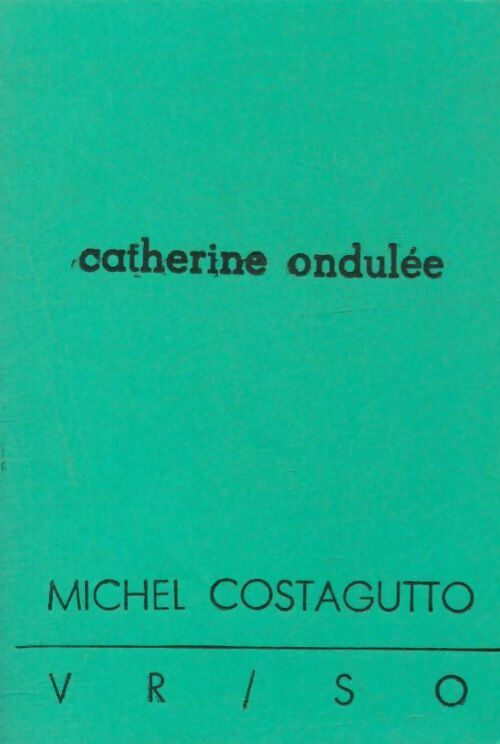 Livrenpoche : Catherine ondulée - Michel Costagutto - Livre