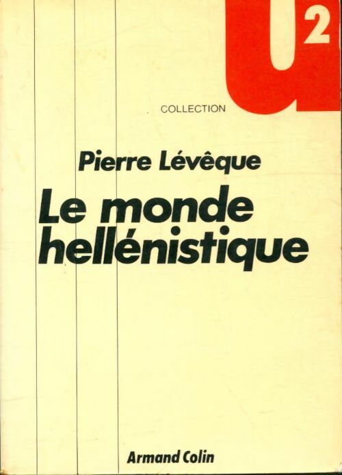 Livrenpoche : Le monde héllénistique - Pierre Lévêque - Livre