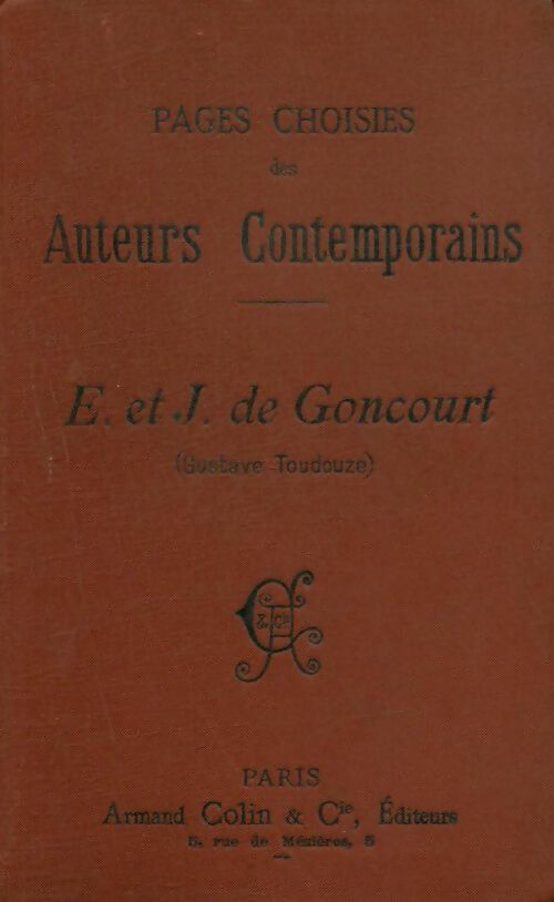 Livrenpoche : Pages choisies des auteurs contemporains : E. & J. De Goncourt - Georges-Gustave Toudouze - Livre