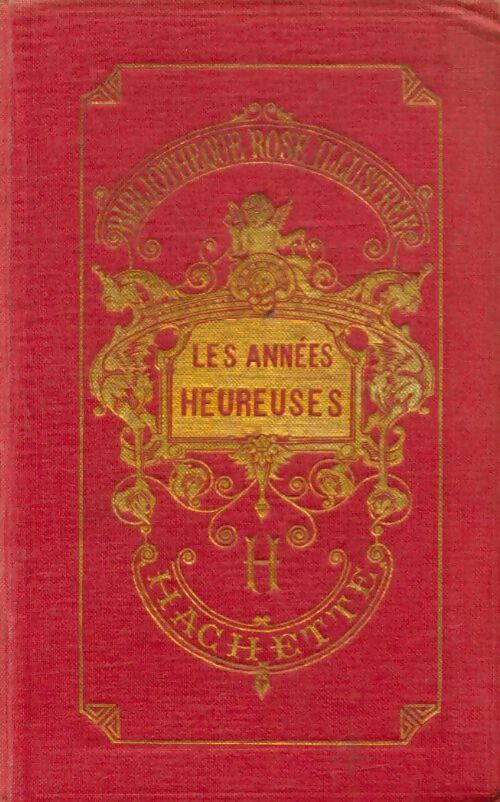 Livrenpoche : Les années heureuses. Histoires d'enfants. - Denise Aubert - Livre