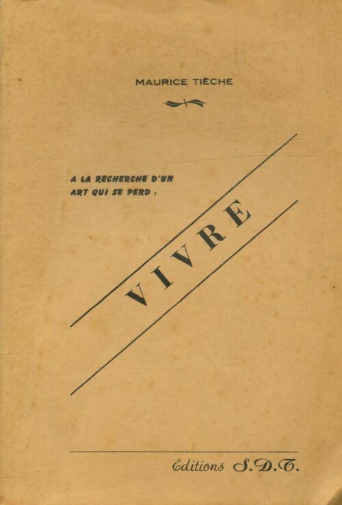 Livrenpoche : Vivre - Maurice Tièche - Livre