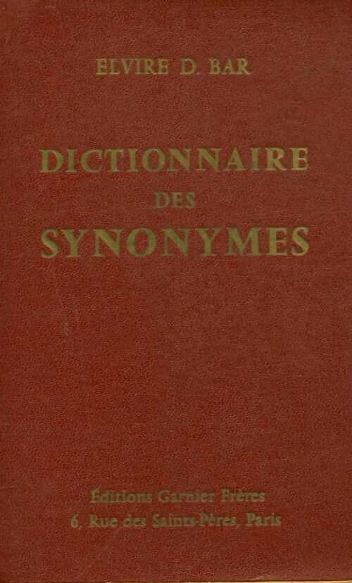 Livrenpoche : Dictionnaire des synonymes - Elvire D. Bar - Livre