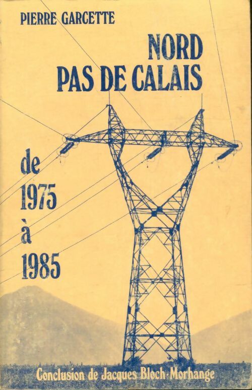 Livrenpoche : Nord Pas-de-Calais de 1975 à 1985 - Pierre Garcette - Livre