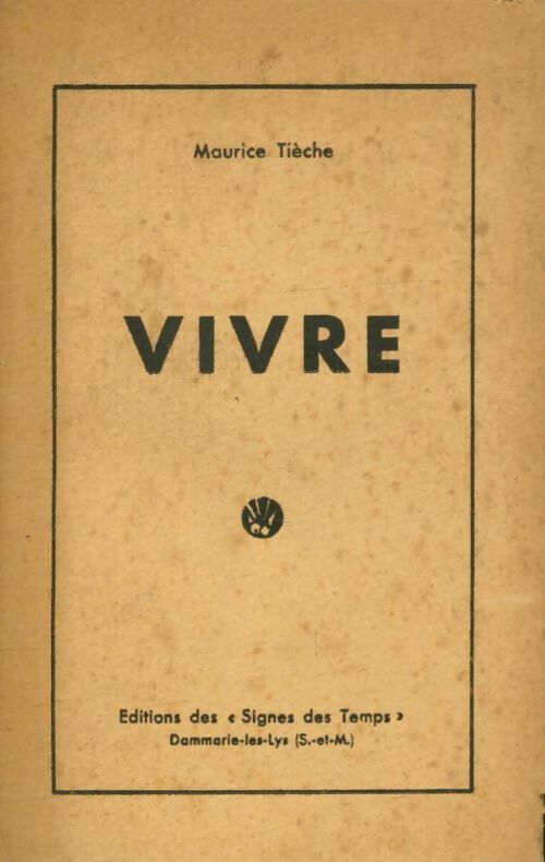 Livrenpoche : Vivre - Maurice Tièche - Livre