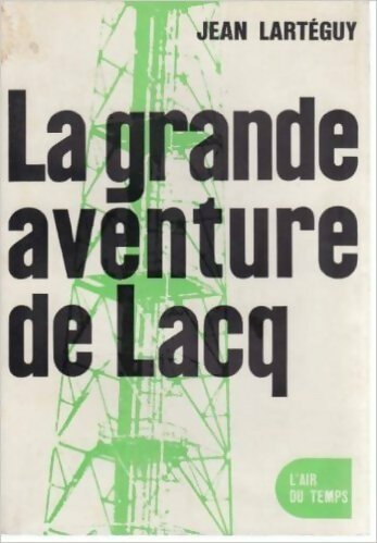 Livrenpoche : La grande aventure de Lacq - Jean Lartéguy - Livre