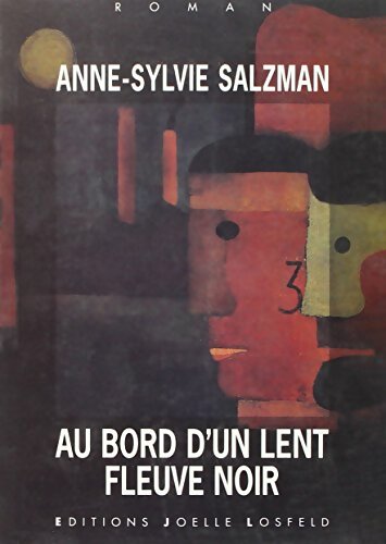 Livrenpoche : Au bord d'un lent fleuve noir - Anne-Sylvie Salzman - Livre