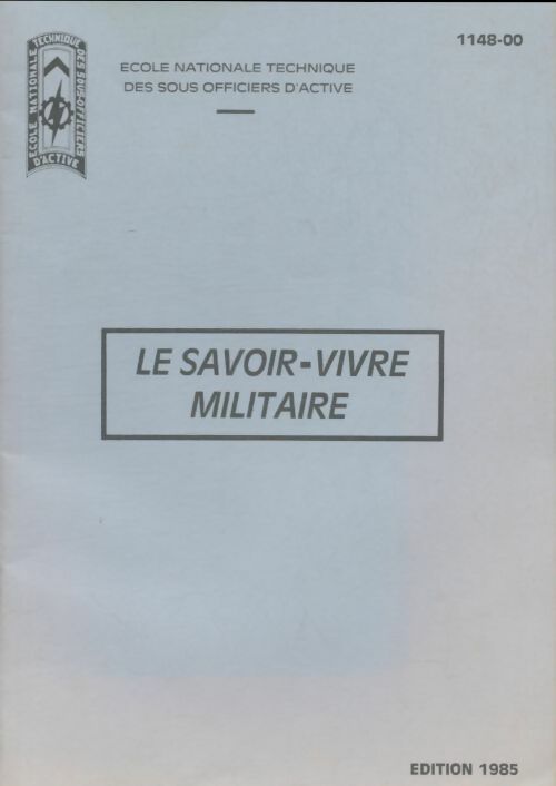 Livrenpoche : Le savoir-vivre militaire - Collectif - Livre