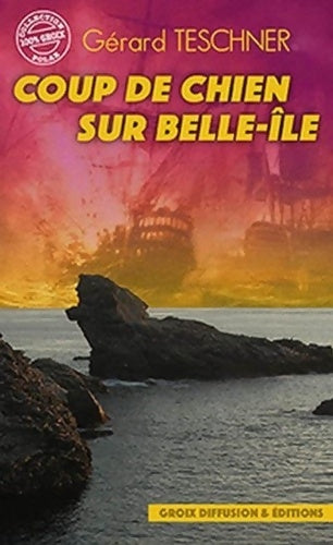 Livrenpoche : Coup de chien sur Belle-île - Gérard Teschner - Livre