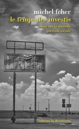 Livrenpoche : Le temps des investis - Michel Feher - Livre