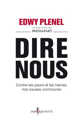 Livrenpoche : Dire nous - Edwy Plenel - Livre