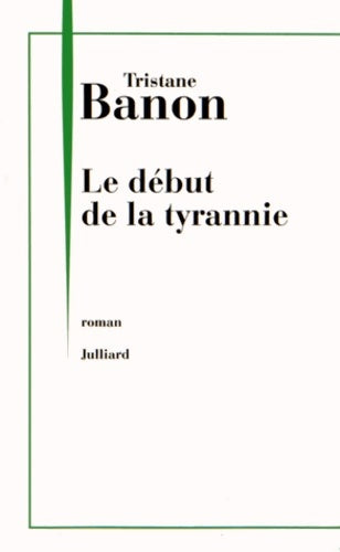 Livrenpoche : Le Début de la tyrannie - Tristane Banon - Livre