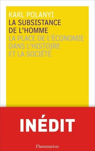 Livrenpoche : La Subsistance de l'homme : La place de l'économie dans l'histoire et la société - Karl Polanyi - Livre