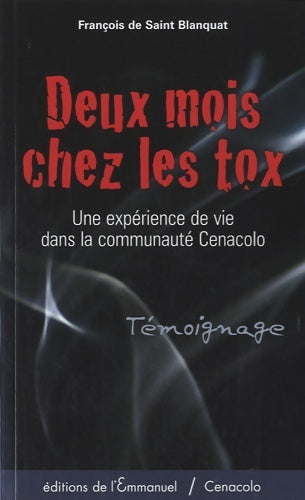 Livrenpoche : Deux mois chez les tox - François De Saint Blanquat - Livre