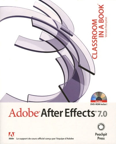 Livrenpoche : AFTER EFFECTS 7. 0 CIAB - Adobe Press - Livre