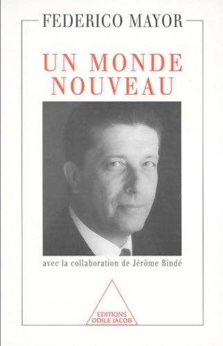 Livrenpoche : Un monde nouveau - Federico Mayor - Livre
