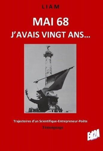 Livrenpoche : MAI 68 j'avais vingt ans... - Liam Fauchard - Livre