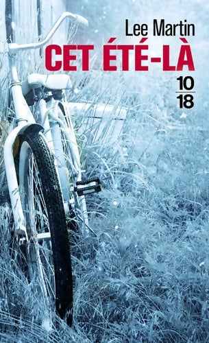 Livrenpoche : Cet été-là - Lee Martin - Livre