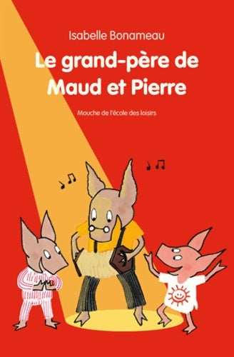 Livrenpoche : LE GRAND père DE MAUD ET PIERRE - Isabelle Bonameau - Livre