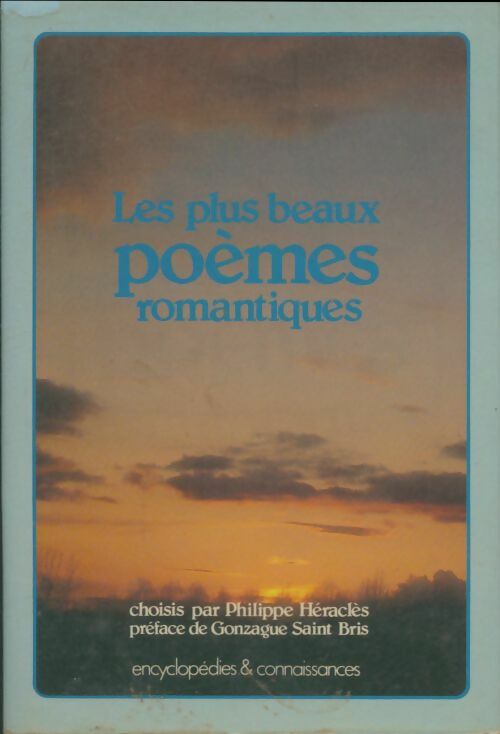 Livrenpoche : Les plus beaux poèmes romantiques - Philippe Héraclès - Livre