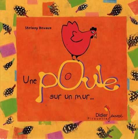 Livrenpoche : Une poule sur un mur - Stéfany Devaux - Livre