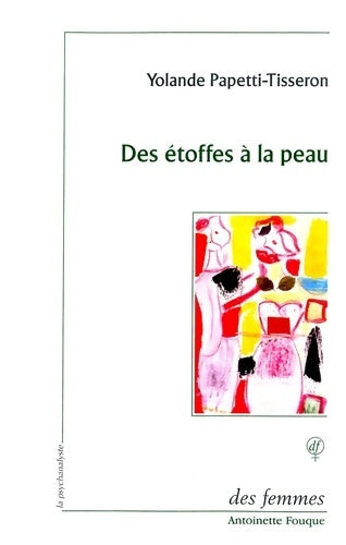 Livrenpoche : Des étoffes à la peau - Yolande Papetti-tisseron - Livre