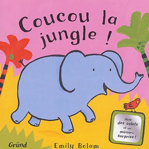 Livrenpoche : Coucou la jungle ! - Emily Bolam - Livre