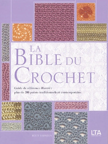 Livrenpoche : La bible du crochet - Betty Barnden - Livre