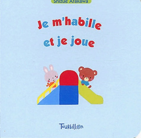 Livrenpoche : Je m'habille et je joue - Shizue Arakawa - Livre