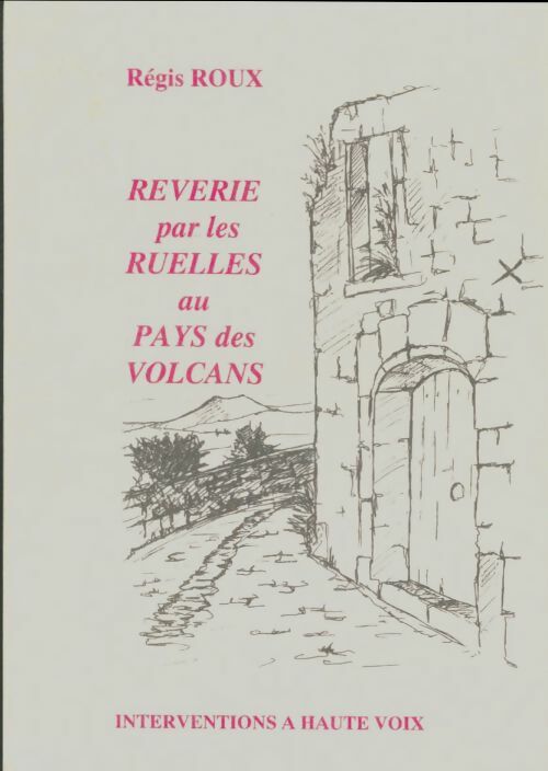 Livrenpoche : Rêverie par les ruelles au pays des volcans - Régis Roux - Livre