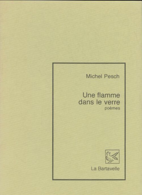 Livrenpoche : Une flamme dans le verre - Michel Pesch - Livre