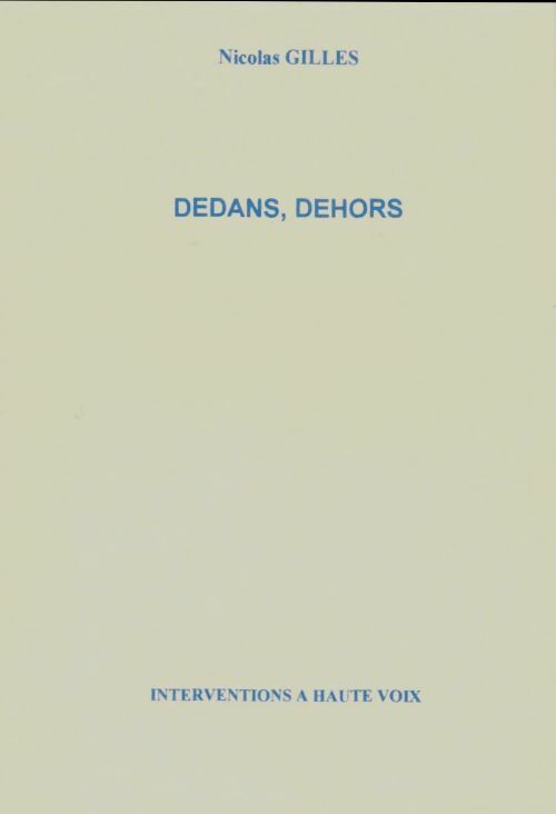 Livrenpoche : Dedans, dehors - Nicolas Gilles - Livre