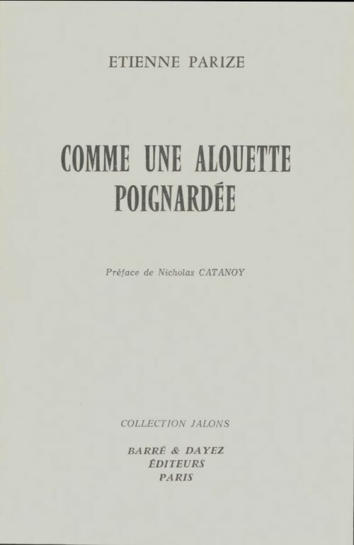 Livrenpoche : Comme une alouette poignardée - Etienne Parize - Livre