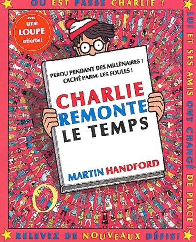 Livrenpoche : Charlie remonte le temps (mini) - Martin Handford - Livre