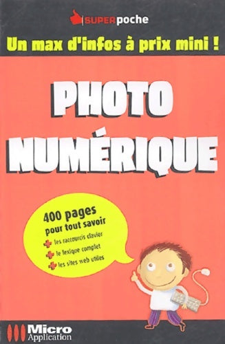 Livrenpoche : Photo numérique - Catherine Szaibrum - Livre