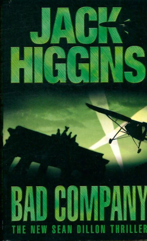 Bad company - Jack Higgins - Livre