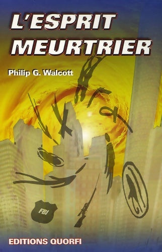 Livrenpoche : L'esprit meurtrier - Philip G. Walcott - Livre