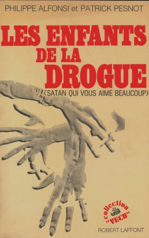Livrenpoche : Les enfants de la drogue - Phillipe Alfonsi - Livre