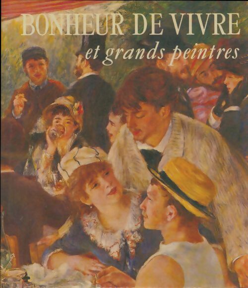 Livrenpoche : Bonheur de vivre et grands peintres - Paul Nizon - Livre