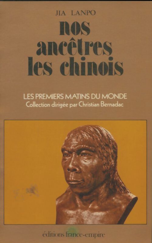 Nos ancêtres les chinois - Jia Lanpo -  France-Empire GF - Livre