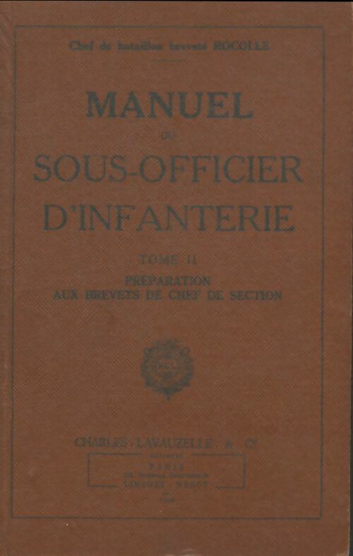 Livrenpoche : Manuel du sous-officier d'infanterie Tome II - Rocolle - Livre