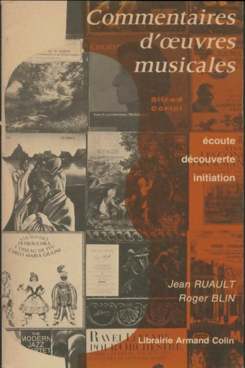 Livrenpoche : Commentaires d'oeuvres musicales - J Ruault - Livre