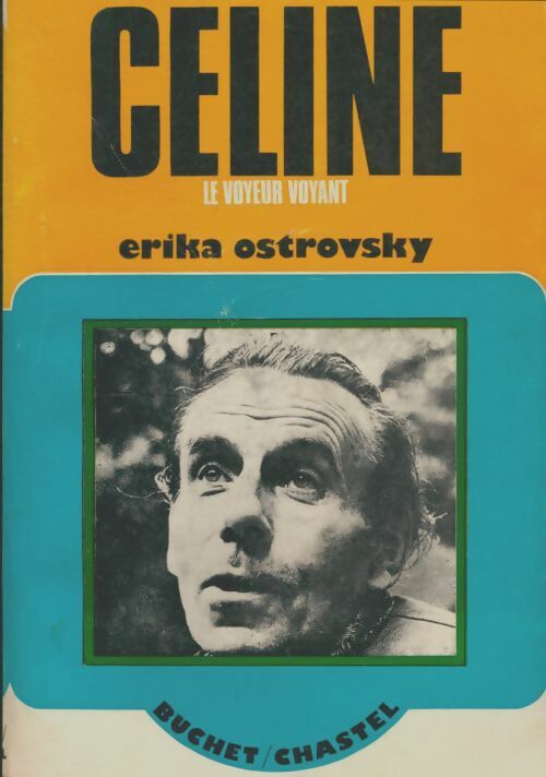 Livrenpoche : Celine. Le Voyeur Voyant - Erika Ostrovsky - Livre